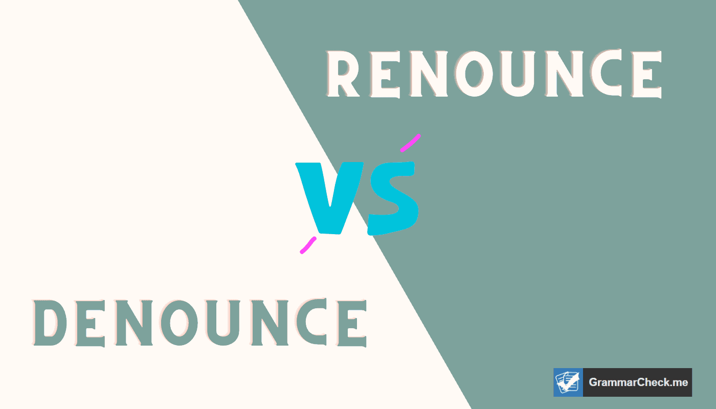 picture comparing denounce and renounce