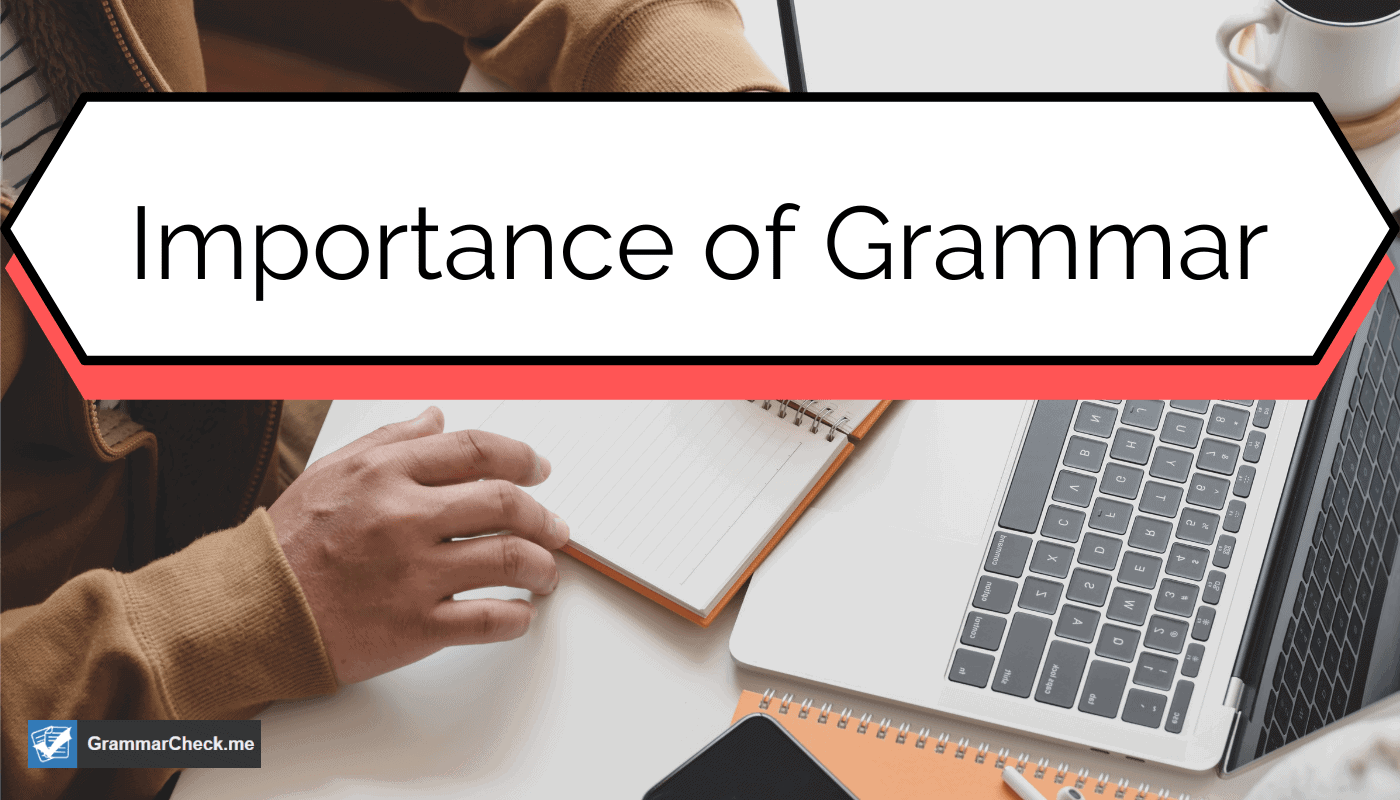 Importance of Grammar