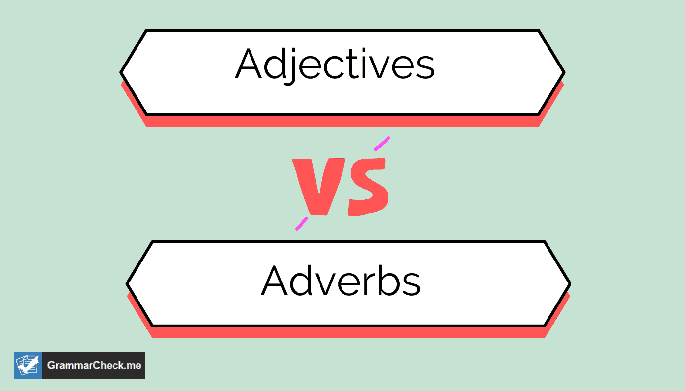 comparing adverbs to adjectives