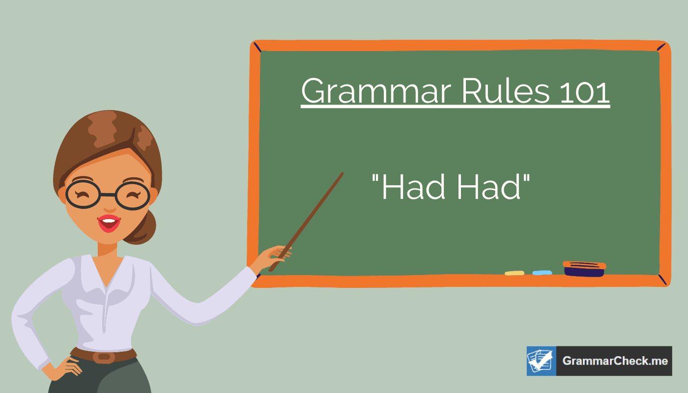 teacher explaining Grammar Rules for Had Had