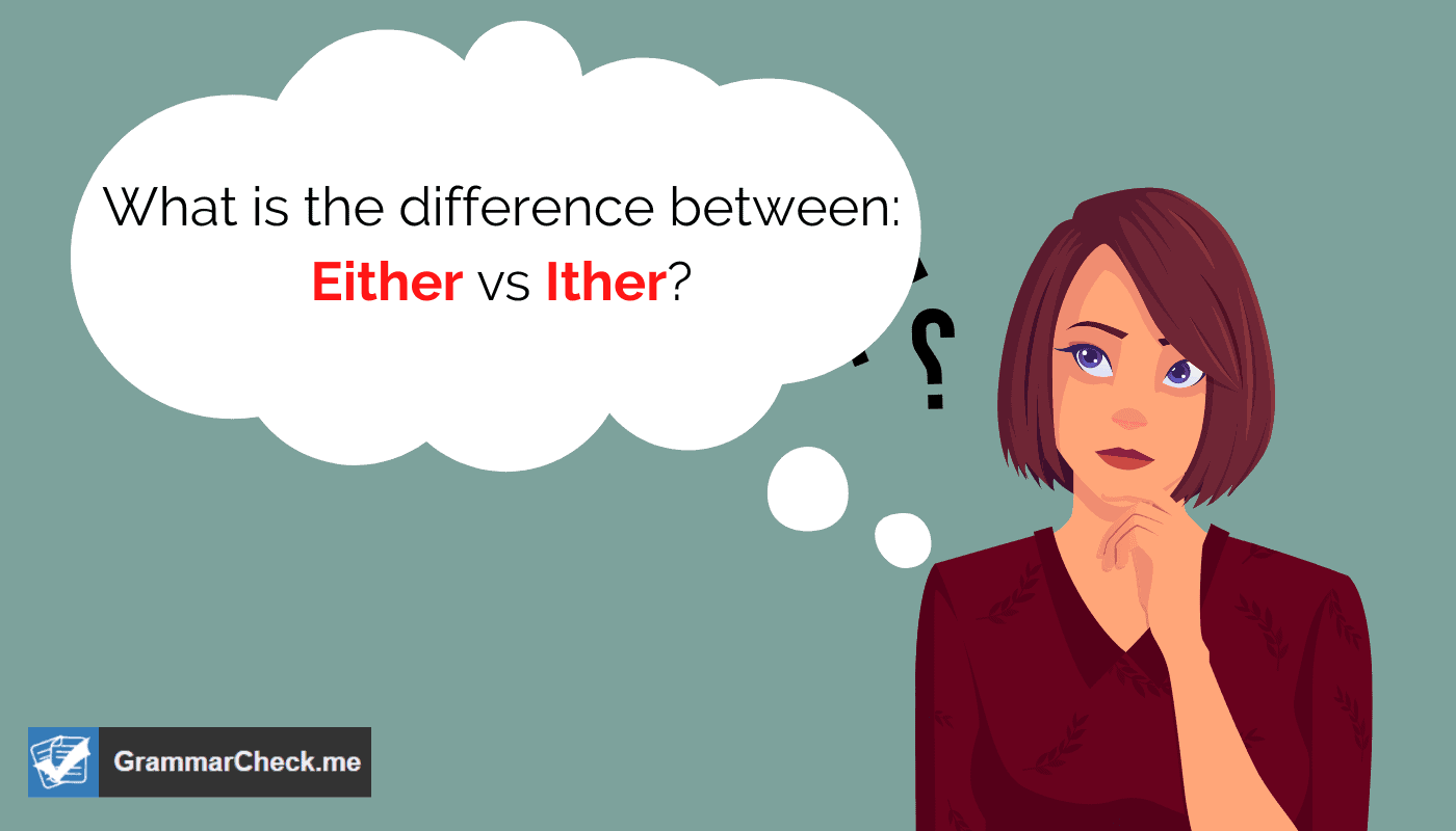 What is the difference between Either vs Ither