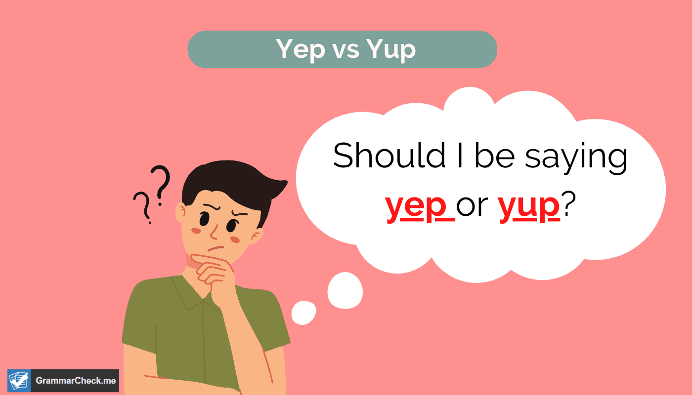 man thinking about the difference between yep and yup