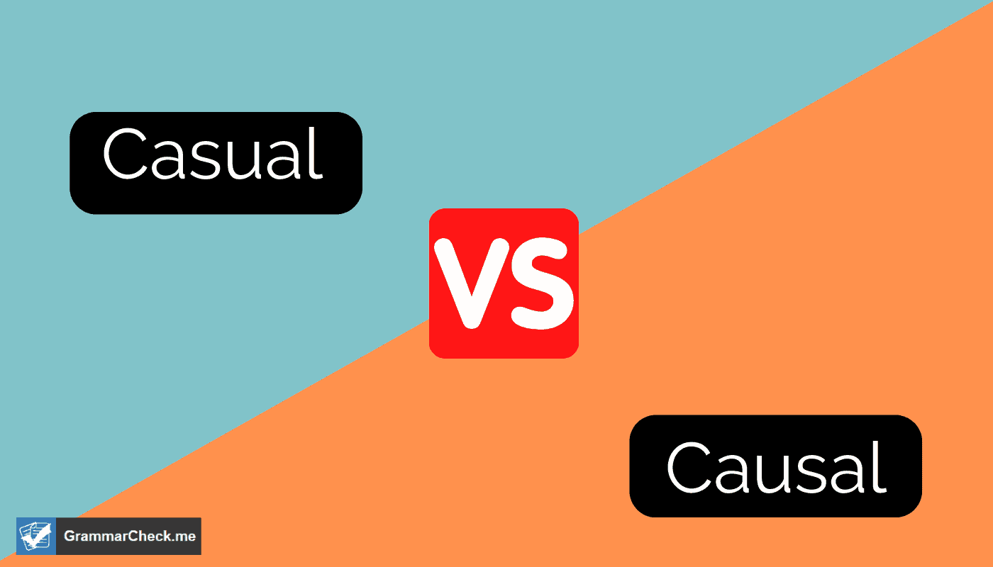 picture comparing the words casual and causal