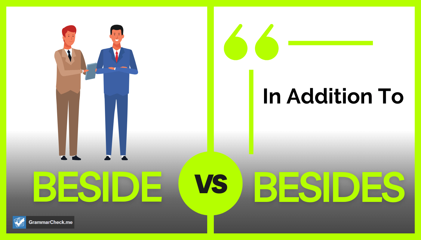 comparing the difference between beside vs besides