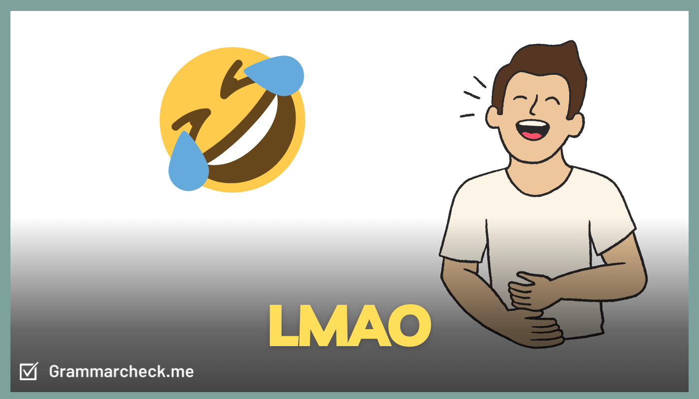 LMAO Meaning: What Does LMAO Mean and When to Use It? - TurboFuture