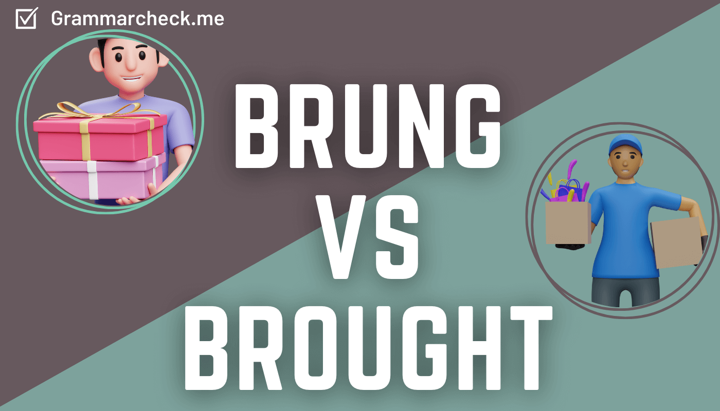 comparison of the words brought vs brung