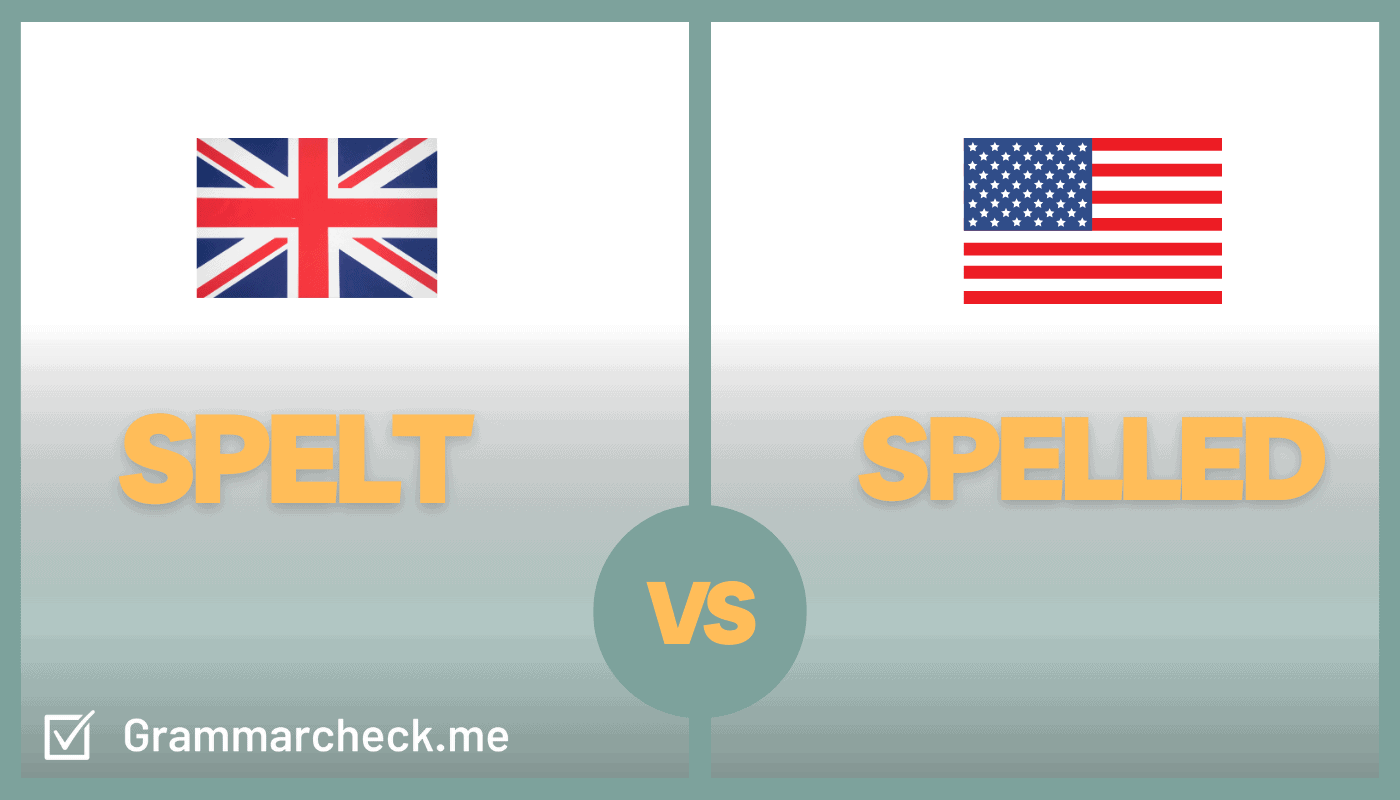 comparison of the words spelled vs spelt
