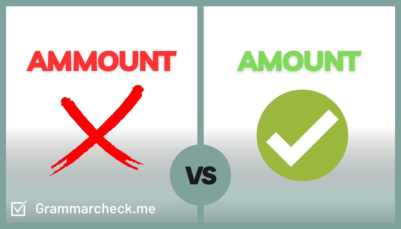 comparing the spelling of the words ammount vs amount