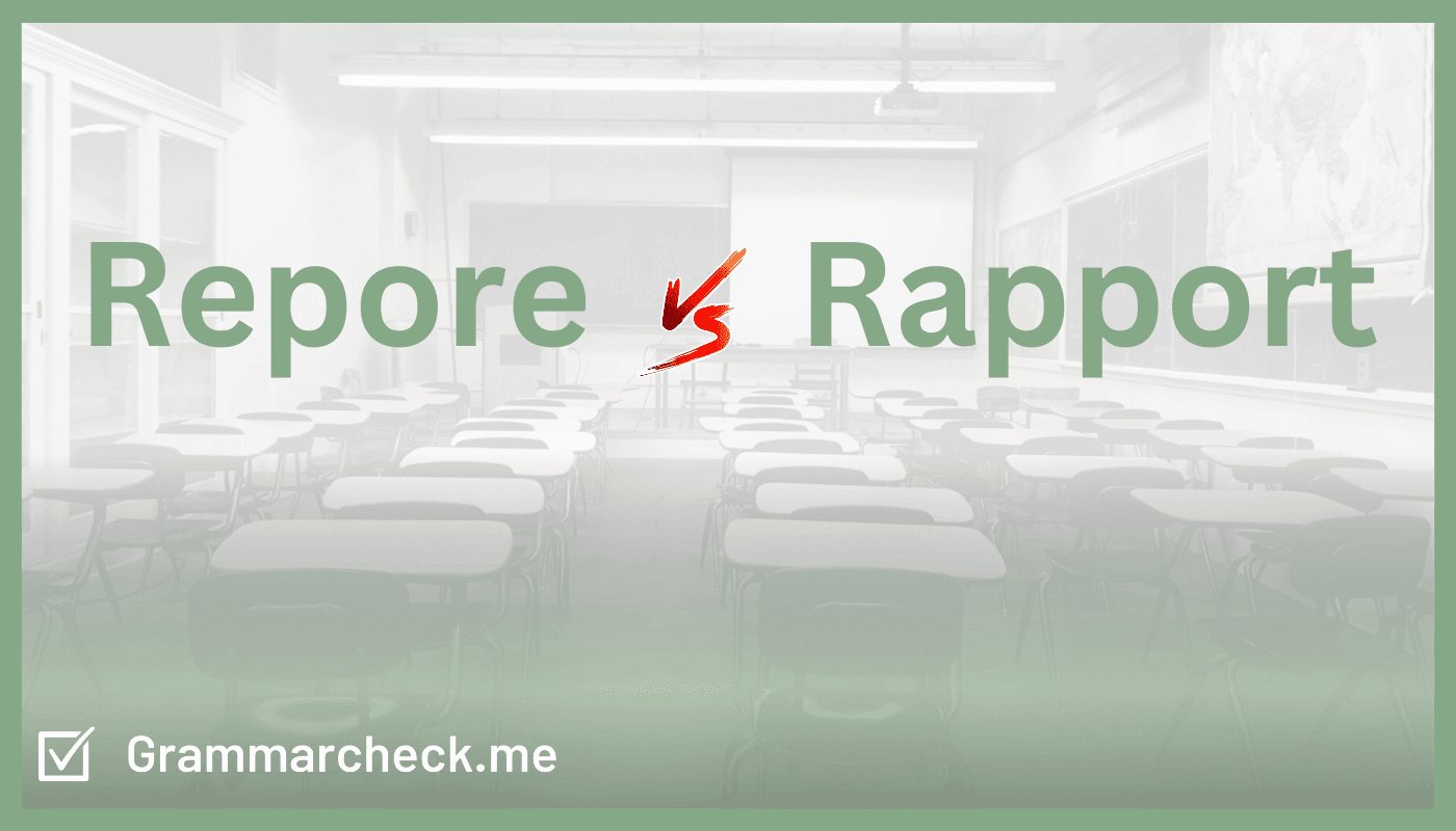 Repore vs rapport